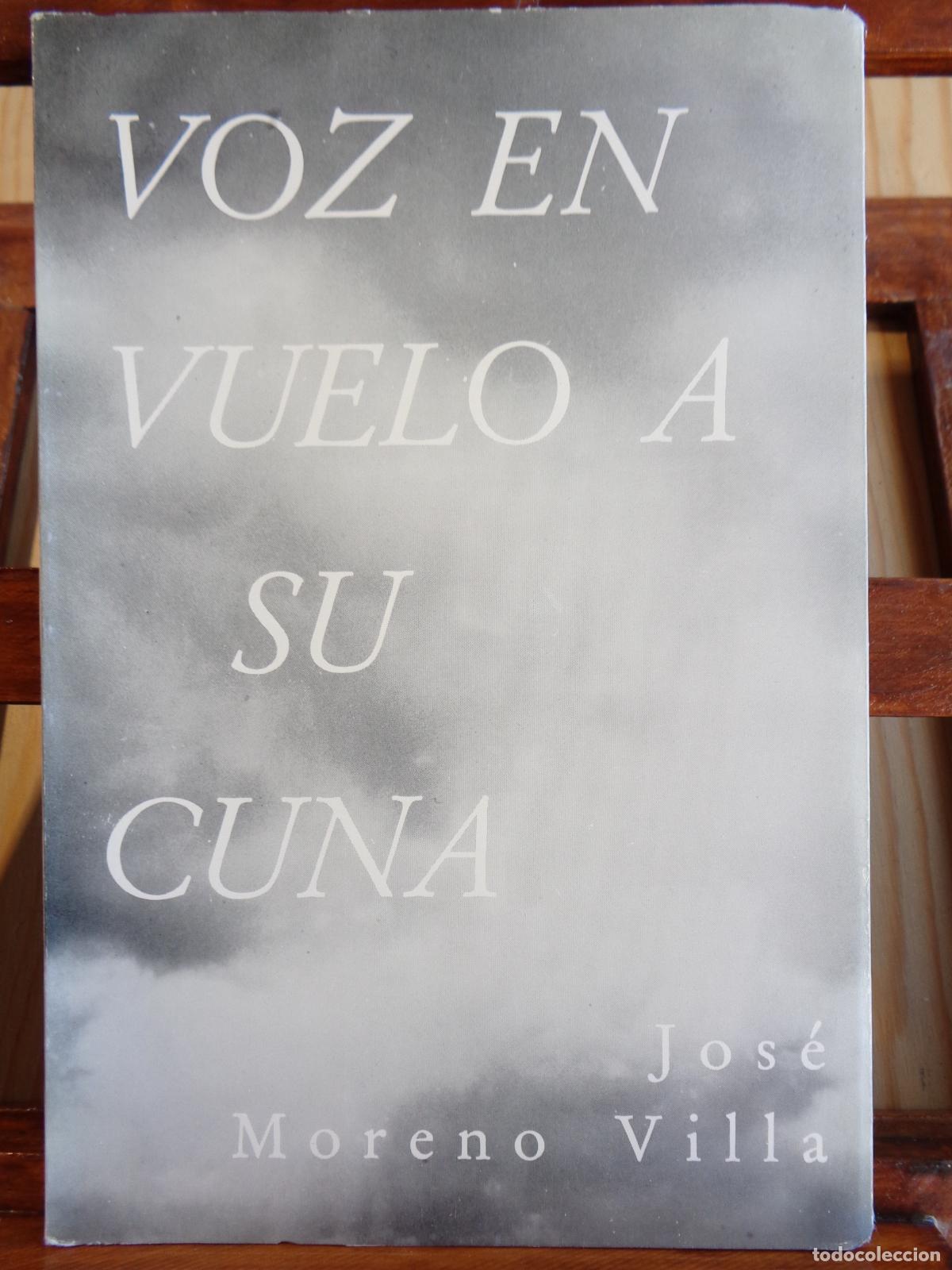 Libros: VOZ EN VUELO A SU CUNA - JOS&Eacute; MORENO VILLA - Foto 1