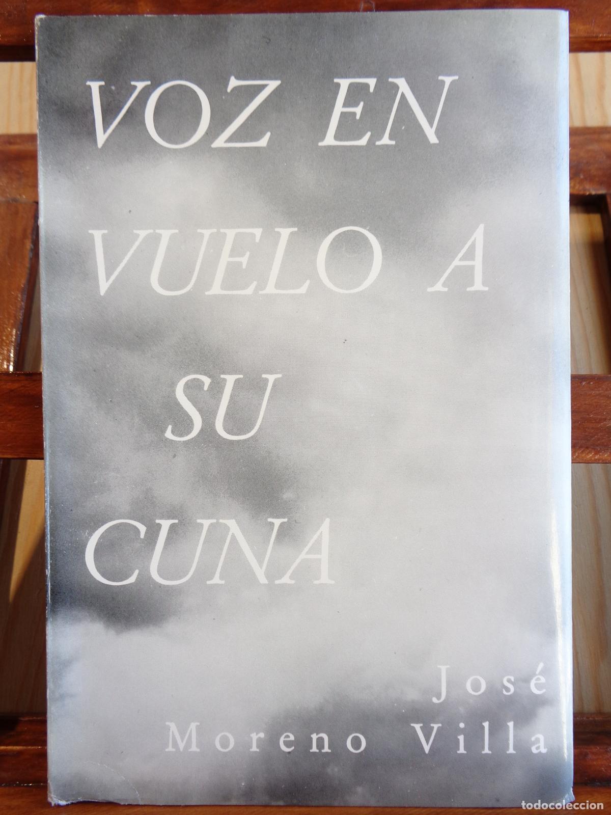 Libros: VOZ EN VUELO A SU CUNA - JOS&Eacute; MORENO VILLA - Foto 1