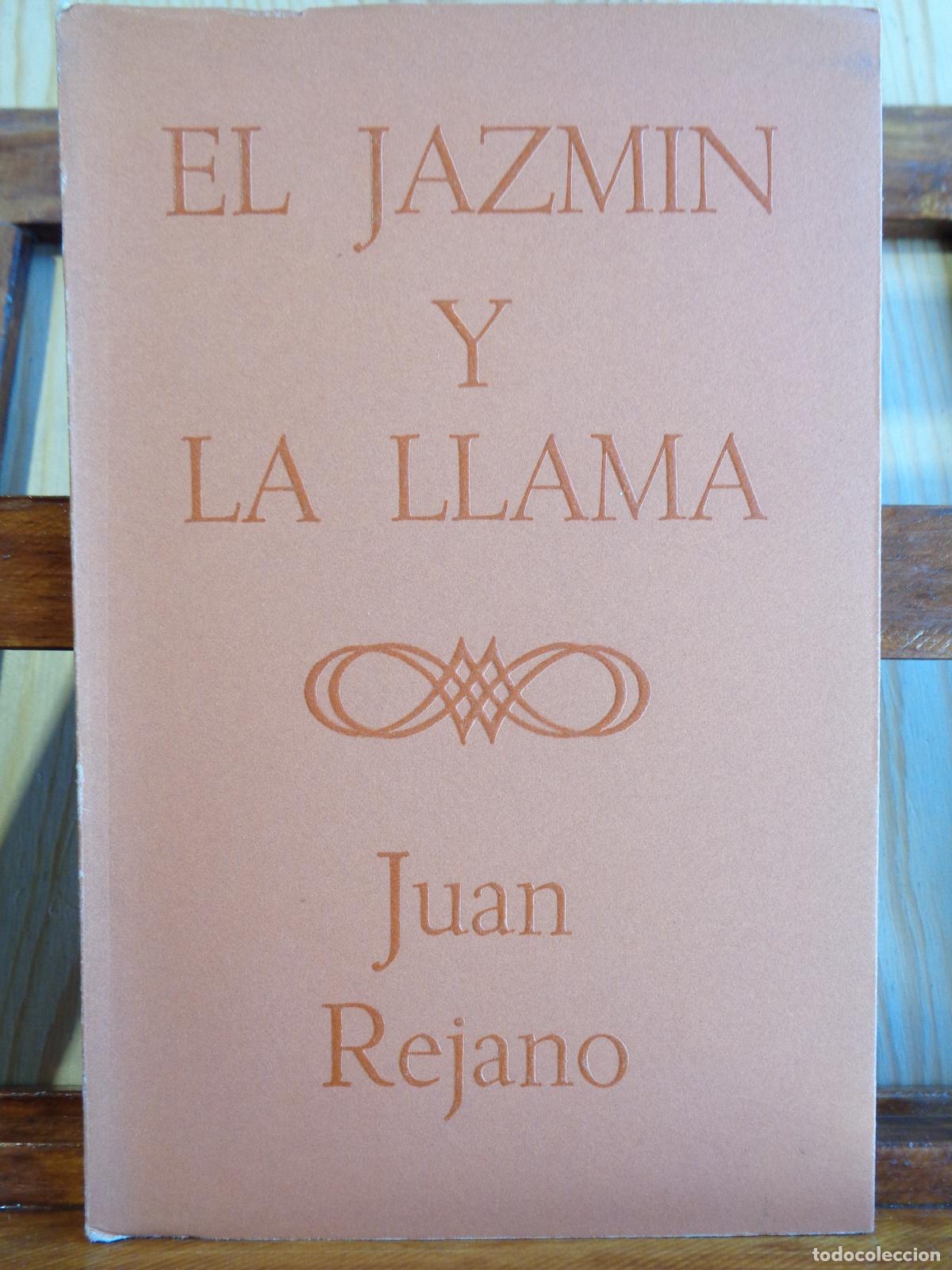 Libros: EL JAZM&Iacute;N Y LA LLAMA - JUAN REJANO - Foto 1