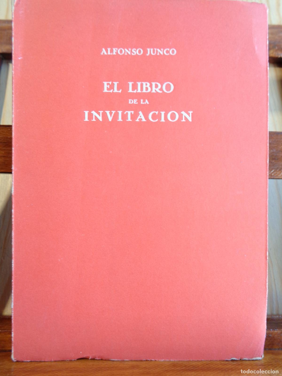 Libros: EL LIBRO DE LA INVITACI&Oacute;N - ALFONSO JUNCO - Foto 1
