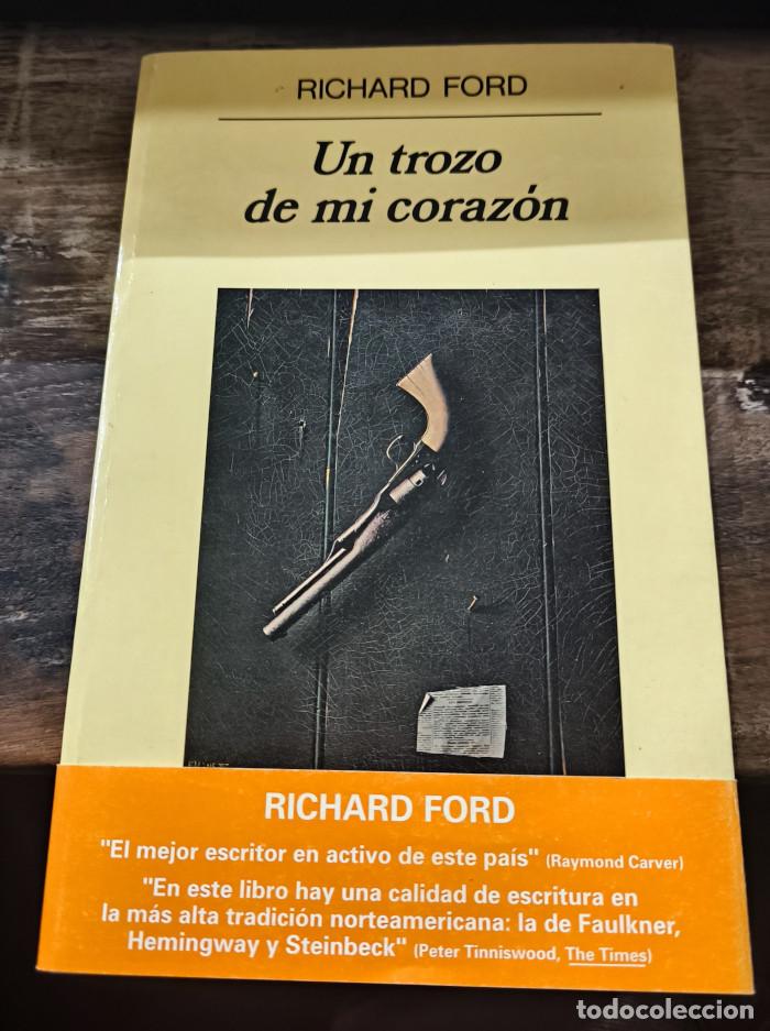 Libros: UN TROZO DE MI CORAZON - Richard Ford - Foto 1
