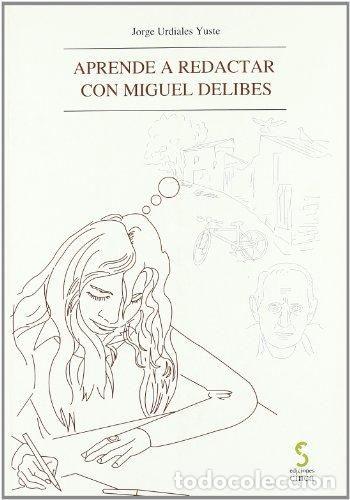 Libros: APRENDE A REDACTAR CON MIGUEL DELIBES - Jorge Urdiales Yuste - Foto 1