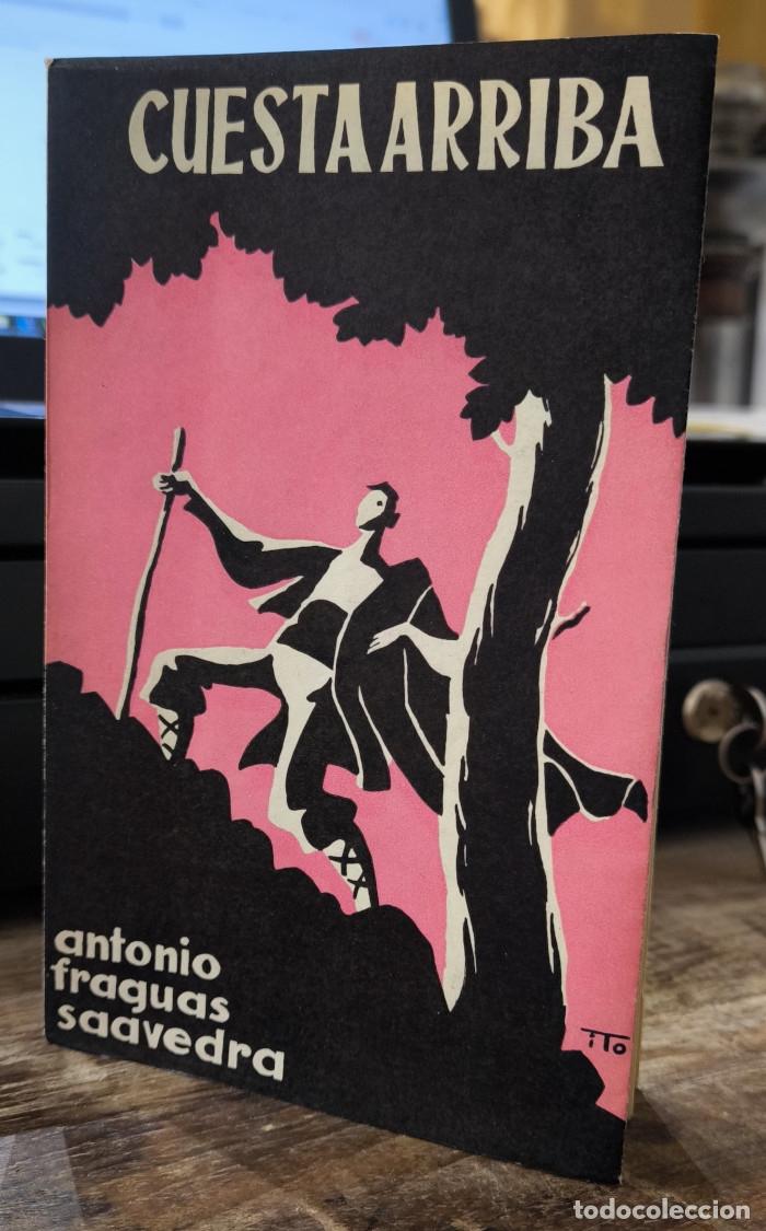 Libros: CUESTA ARRIBA - Antonio Fraguas Saavedra - Foto 1