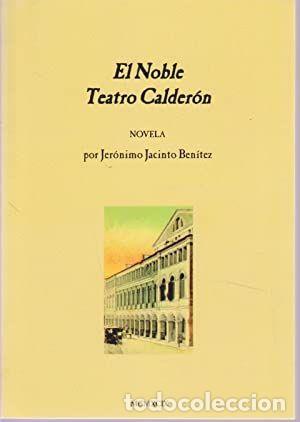 Libros: EL NOBLE TEATRO CALDER&Oacute;N - Jer&oacute;nimo Jacinto Ben&iacute;tez - Foto 1