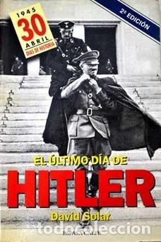 Libros: EL &Uacute;LTIMO D&Iacute;A DE HITLER - David Solar - Foto 1