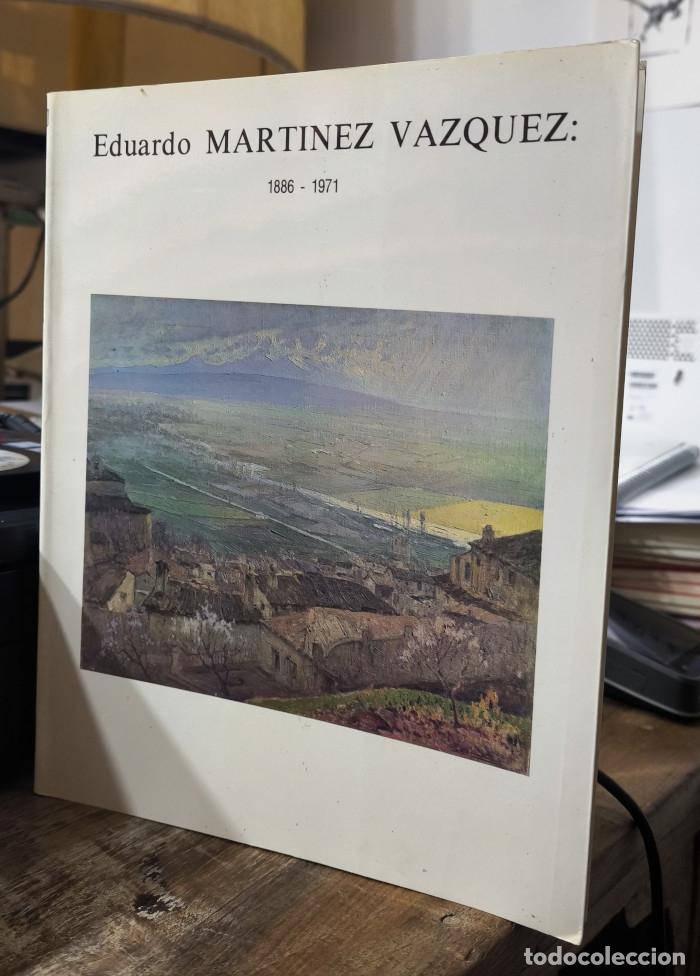 Libros: EDUARDO MART&Iacute;NEZ V&Aacute;ZQUEZ: 1886 - 1971 - 0 - Foto 1