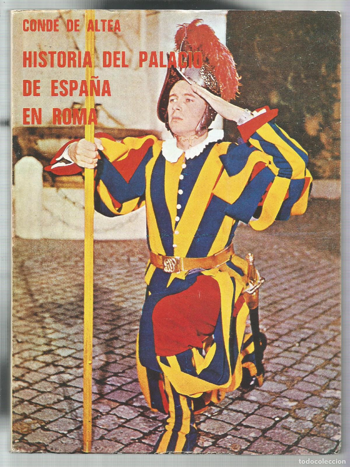 Libros: Historia del Palacio de Espa&ntilde;a en Roma. - CONDE DE ALTEA: - Foto 1