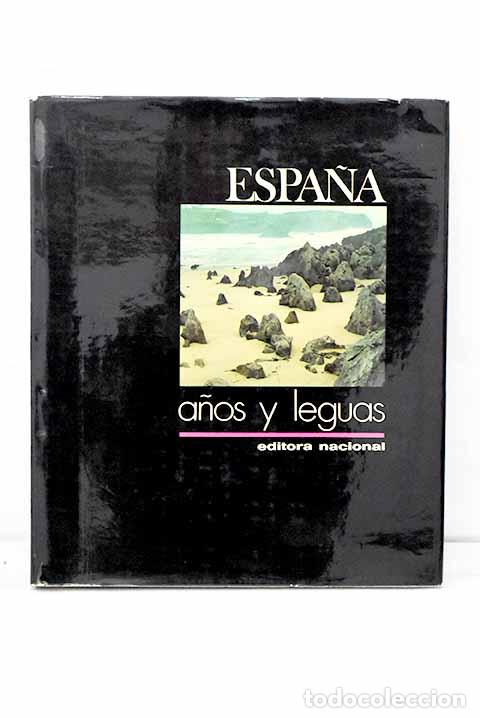 Libros: Espa&ntilde;a: a&ntilde;os y leguas - Foto 1