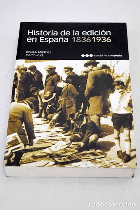 Libros: Historia de la edici&oacute;n en Espa&ntilde;a (1836-1936) - Foto 1
