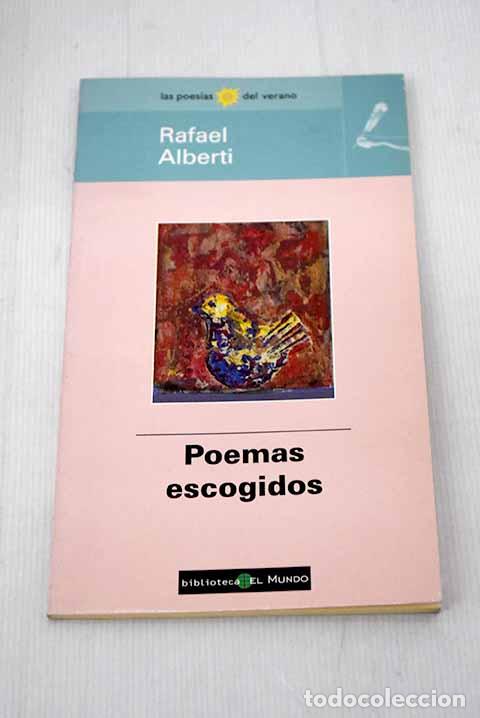 Libros: Poemas escogidos: Alberti, Rafael.- Alberti, Rafael - Foto 1