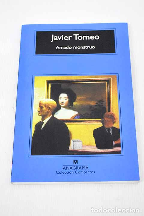 Libros: Amado monstruo: Tomeo, Javier.- Tomeo, Javier - Foto 1