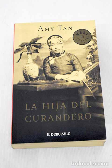 Libros: La hija del curandero.- Tan, Amy - Foto 1