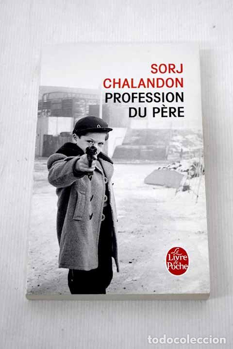 Libros: Profession du pere roman.- Chalandon, Sorj - Foto 1