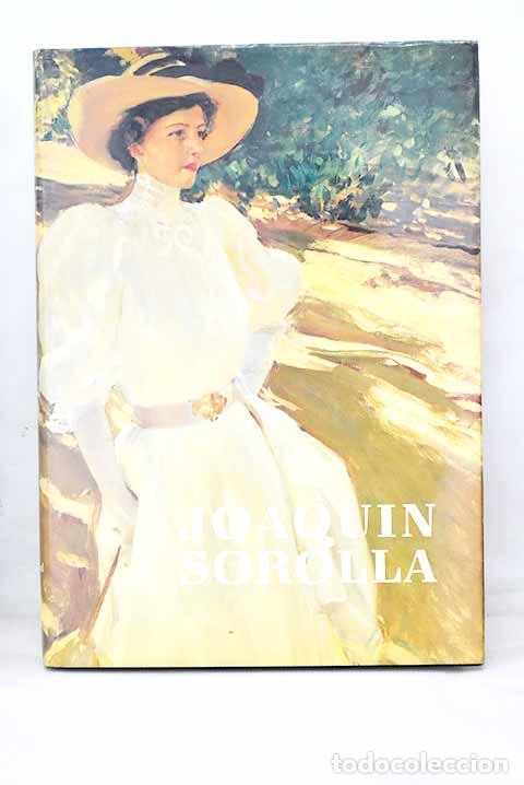 Libros: Joaqu&iacute;n Sorolla y Bastida: [exposici&oacute;n].- Sorolla, Joaqu&iacute;n - Foto 1