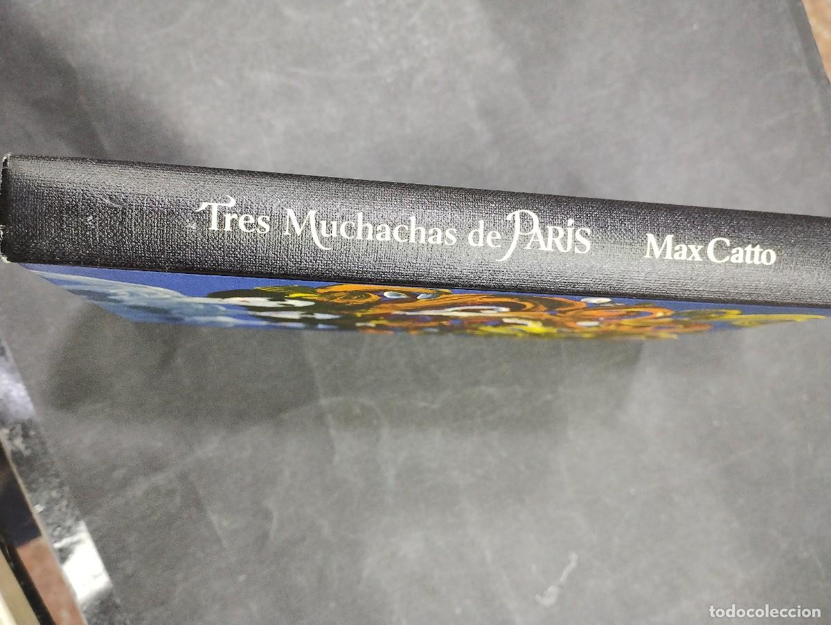 Libros: Tres muchachas de Par&iacute;s. CATTO, Max. Ed. C&iacute;rculo de Lectores - Foto 2