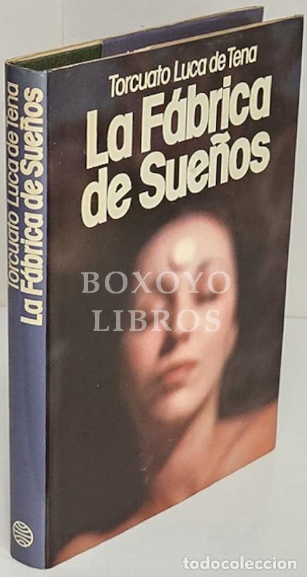 Libros: LUCA DE TENA, Torcuato. La f&aacute;brica de sue&ntilde;os - Foto 1