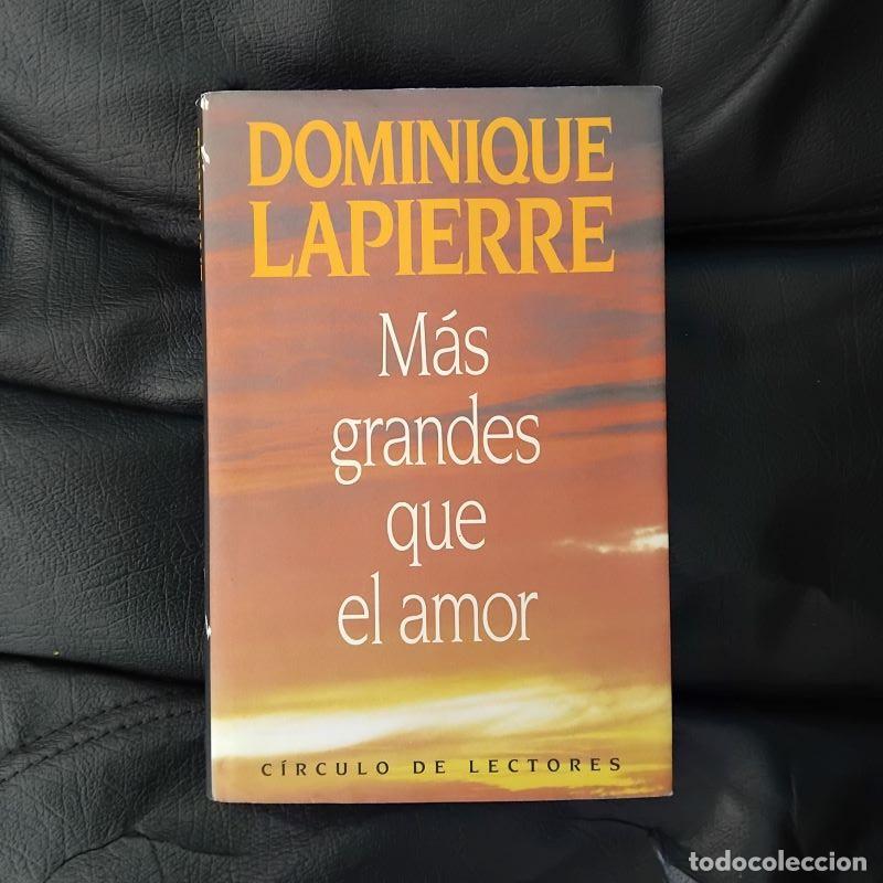 Libros: M&aacute;s grandes que el amor - Dominique Lapierre - Foto 1