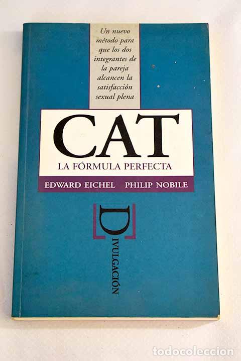 Libros: CAT: la f&oacute;rmula perfecta.- Eichel, Edward - Foto 1