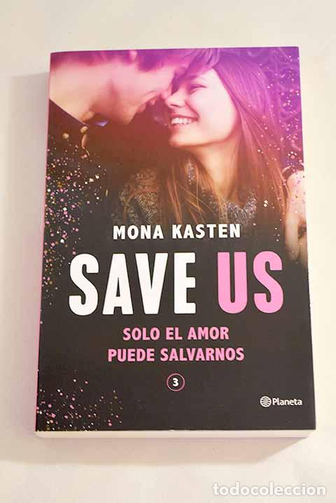 Libros: Save Us (Serie Save 3).- Kasten, Mona - Foto 1