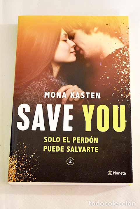 Libros: Save You (Serie Save 2).- Kasten, Mona - Foto 1