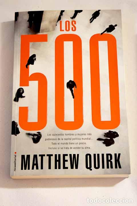Libros: Los 500: Quirk, Matthew.- Quirk, Matthew - Foto 1