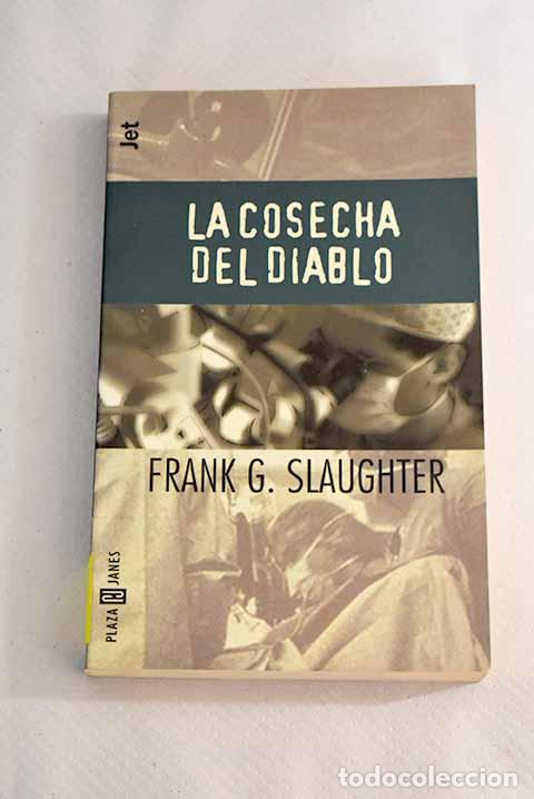 Libros: La cosecha del diablo.- Slaughter, Frank G. - Foto 1