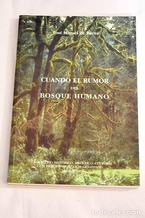 Libros: Cuando el rumor del bosque humano.- Barea, Jos&eacute; Miguel de - Foto 1