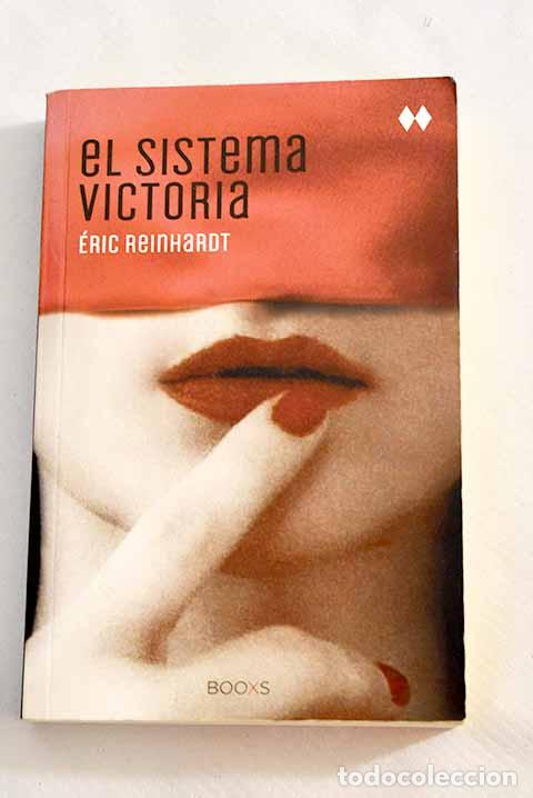 Libros: El sistema Victoria: Reinhardt, &Eacute;ric.- Reinhardt, &Eacute;ric - Foto 1