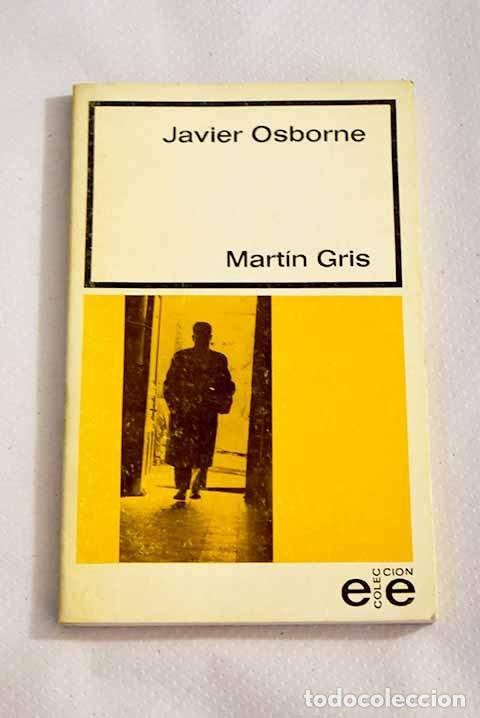 Libros: Mart&iacute;n Gris: Osborne, Javier.- Osborne, Javier - Foto 1