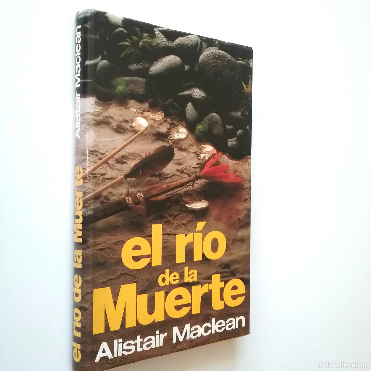 Libros: Alistair MacLean - El r&iacute;o de la muerte - Foto 1