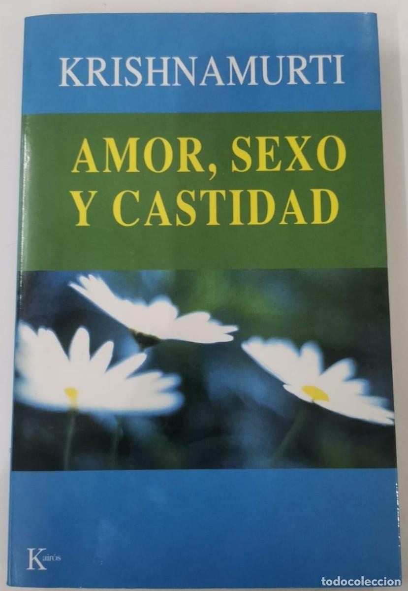 Libros: Amor, sexo y castidad - Krishnamurti - Foto 1