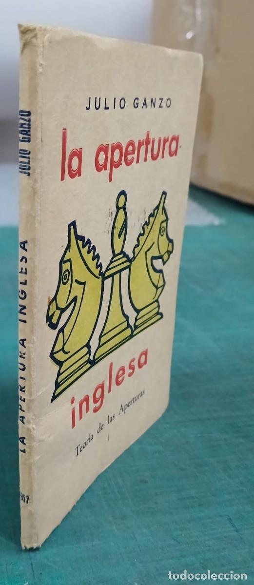 Libros: La apertura inglesa - Ganzo, Julio - Foto 2