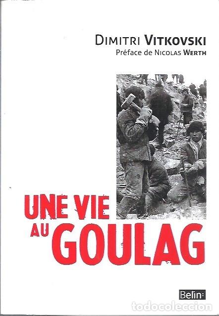 Libros: UNE VIE AU GOULAG DIMITRI VITKOVSKI - Foto 1