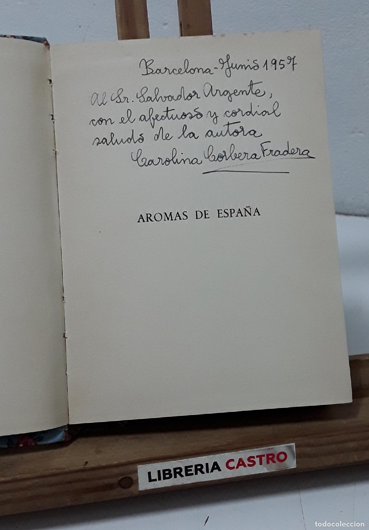 Libros: Aromas de Espa&ntilde;a. Dedicado - Carolina Corbera Fradera. - Foto 2