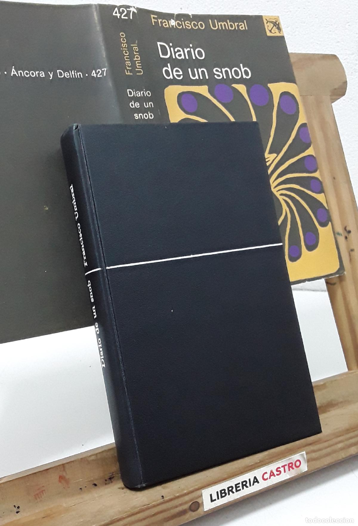 Libros: Diario de un snob - Francisco Umbral. - Foto 2