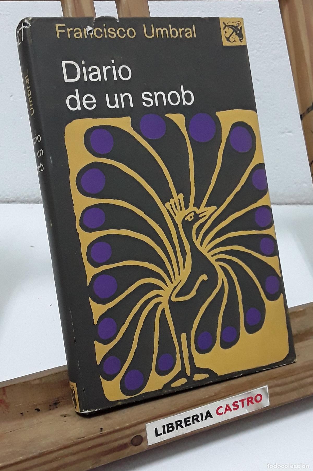Libros: Diario de un snob - Francisco Umbral. - Foto 1