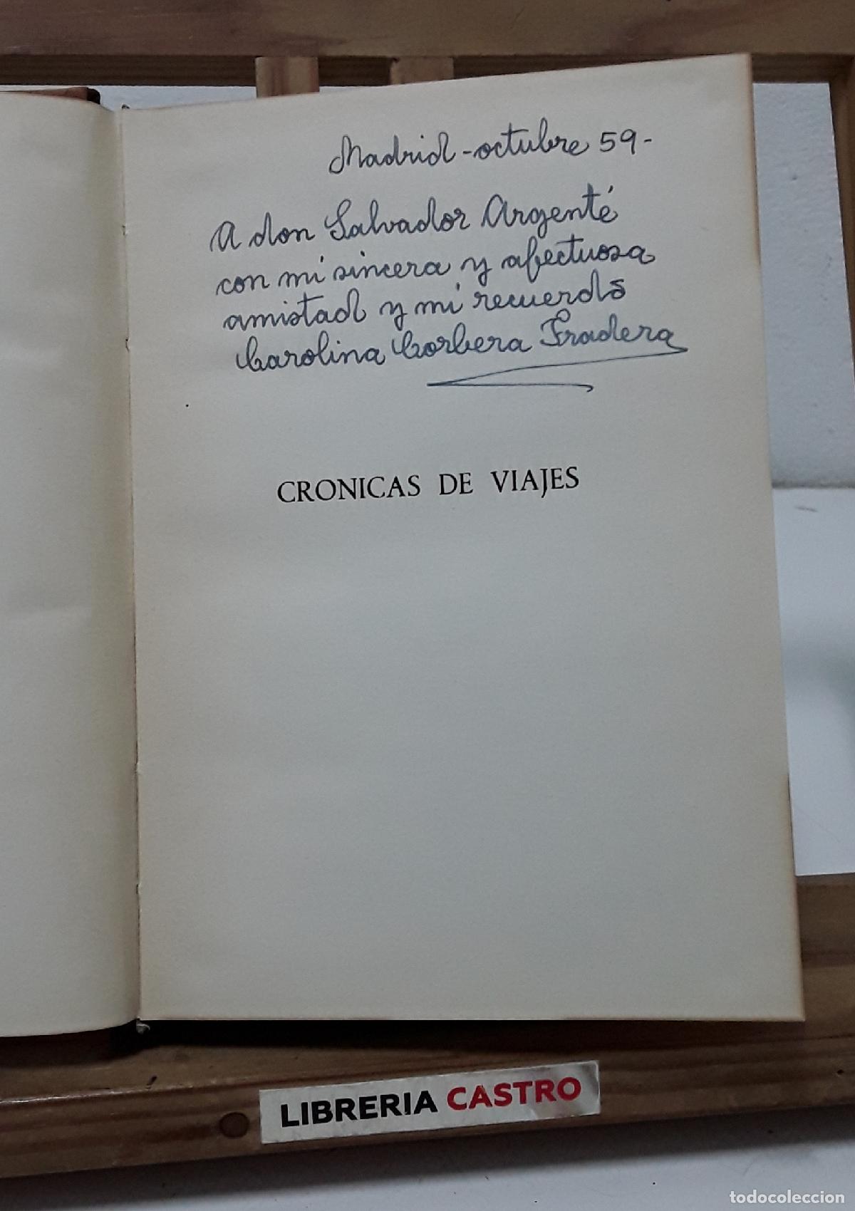 Libros: Cr&oacute;nicas de viajes. Dedicado - Carolina Corbera Fradera. - Foto 2