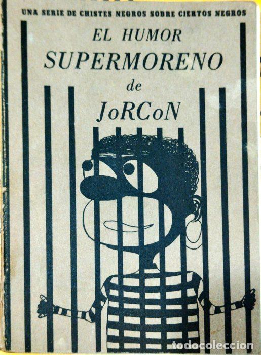 Libros: El humor supermoreno de Jorc&oacute;n - JORC&Oacute;N - Foto 1