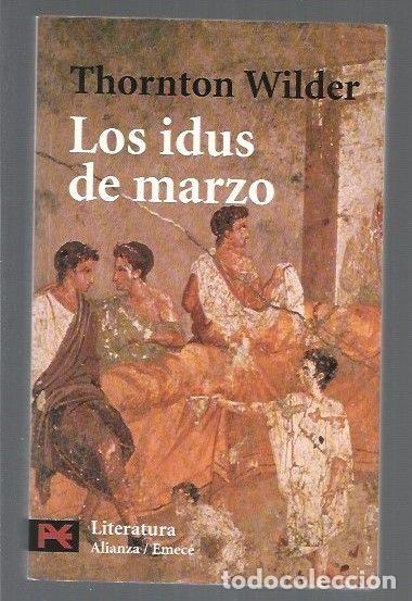 Libros: IDUS DE MARZO - LOS - WILDER, THORNTON - Foto 1