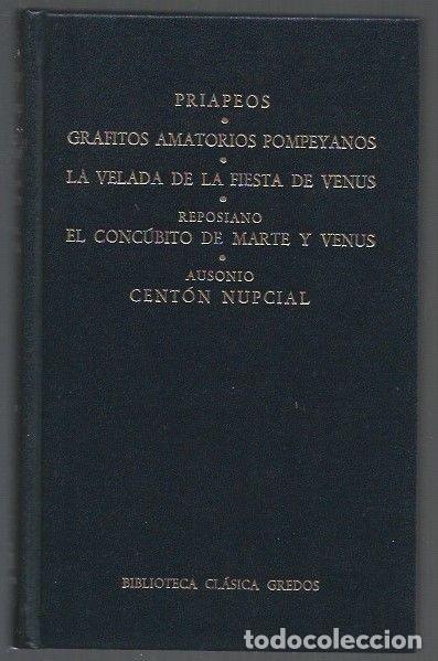 Libros: PRIAPEOS / GRAFITOS AMATORIOS POMPEYANOS / LA VELADA DE LA FIESTA DE VENUS / EL CONCUBITO DE MARTE Y