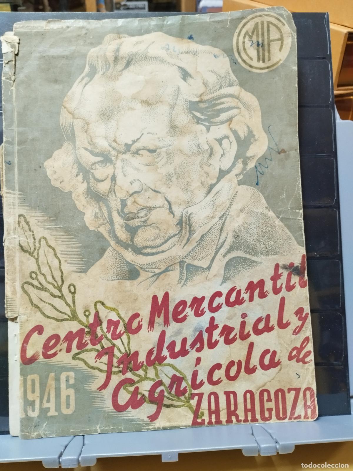 B&uuml;cher: MEMORIA DEL CENTRO MERCANTIL, INDUSTRIAL Y AGRICOLA DE ZARAGOZA. 1946. VER DESCRIPCI&Oacute;N.