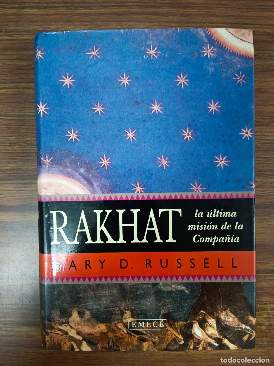 Libros: RAKHAT - LA ULTIMA MISION DE LA COMPA&Ntilde;IA - Mary D. Russell - Foto 1