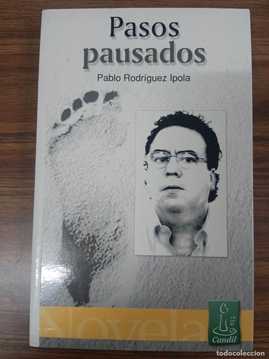 Libros: PASOS PAUSADOS - Pablo Rodriguez Ipola - Foto 1