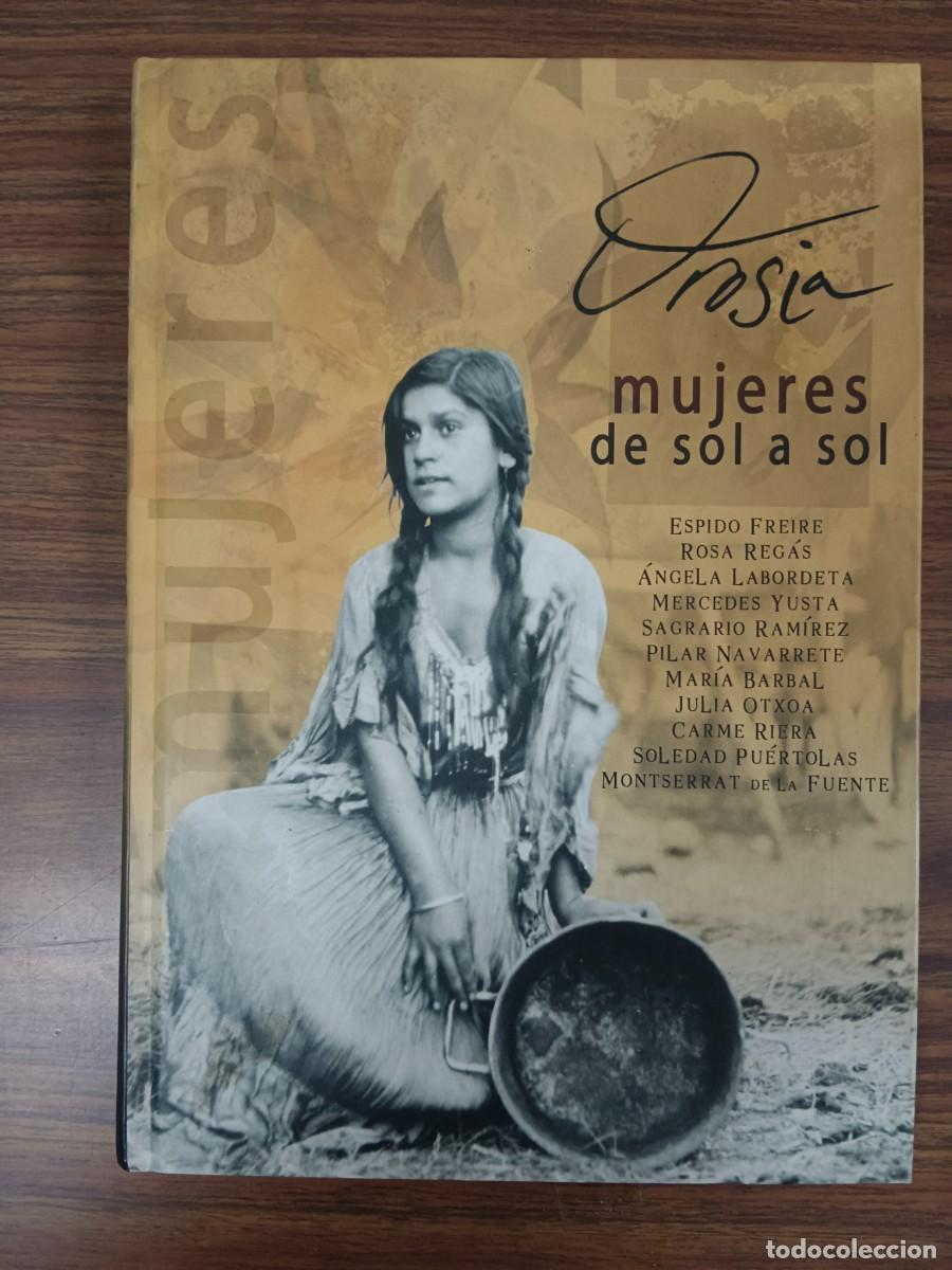 Libros: OROSIA - MUJERES DE SOL A SOL - VV.AA. - Foto 1
