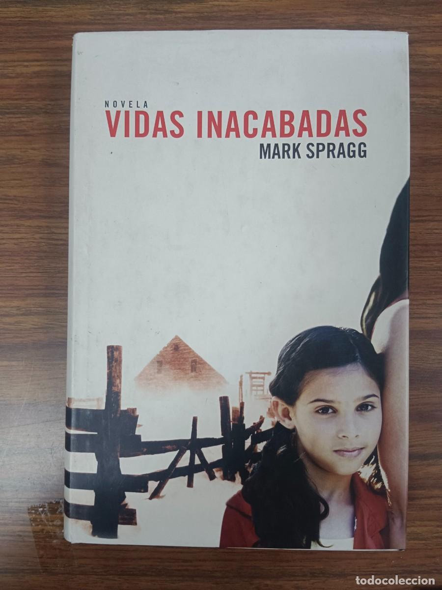 Libros: VIDAS INACABADAS - Mark Spragg - Foto 1