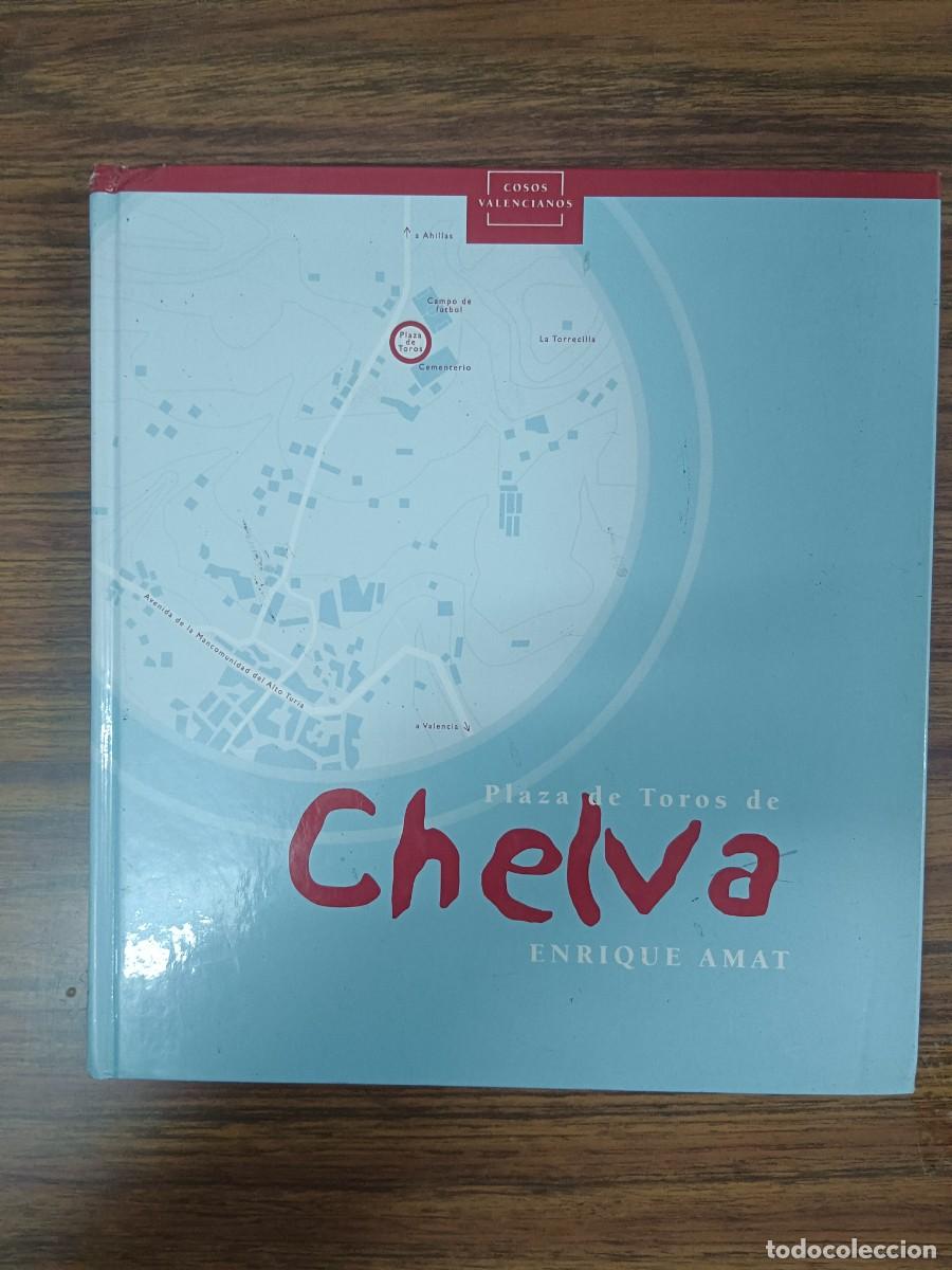 Libros: PLAZA DE TOROS DE CHELVA - Enrique Amat - Foto 1