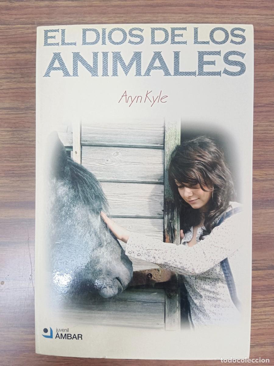 Libros: EL DIOS DE LOS ANIMALES - Aryn Kyle - Foto 1