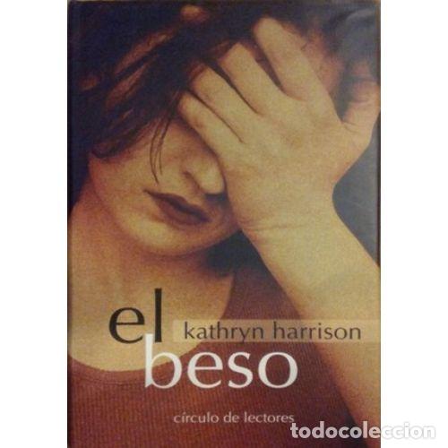 Libros: EL BESO - Harrison, Kathryn - Sin Especificar - Foto 1