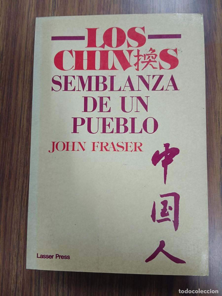 Libros: LOS CHINOS - SEMBLANZA DE UN PUEBLO - John Fraser - Foto 1