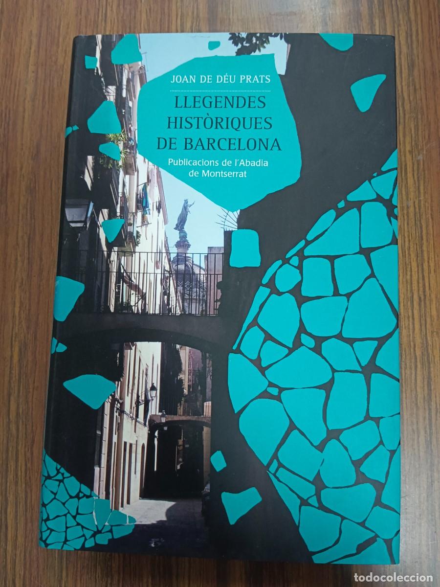Libros: LLEGENDES HISTORIQUES DE BARCELONA - Joan de Deu Prats - Foto 1